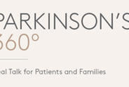 A Clinician's Perspective on Parkinson's 360: "Patients are grateful for the straightforward, positive and frank information"