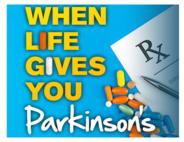 When Life Gives You Parkinson's