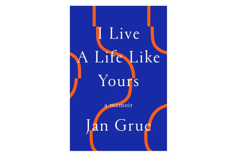 Live a Life Like Yours_Jan Grue.jpg