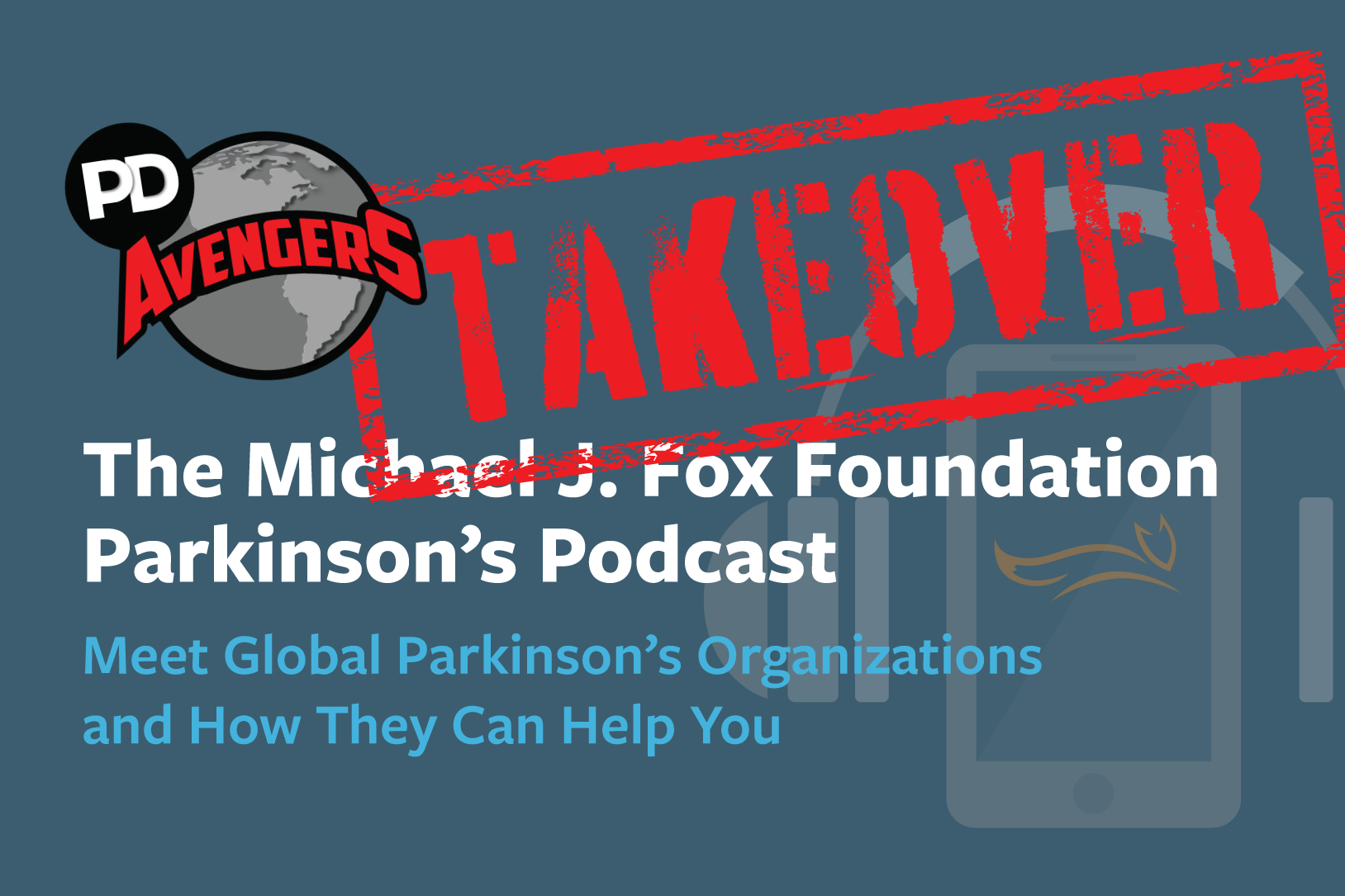 PD Avengers Take Over MJFF’s Podcast to Help You Meet Parkinson’s ...