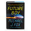 Cover of Future Boy by Michael J. Fox