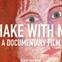 Shake With Me: A Documentary Film Cover.